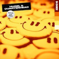 Hugel, Quarterhead – Eyes On You – Extended Mix