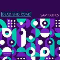 Sam Duties – Dead End Road