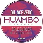 Gil Acevedo – Dale Duro EP