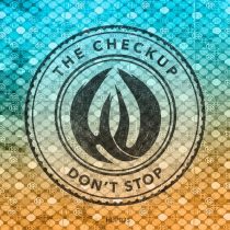 The Checkup – Don’t Stop