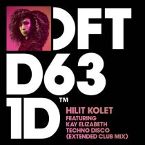 Hilit Kolet, Kay Elizabeth – Techno Disco – Extended Club Mix