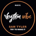 Sam Tyler – Try To Make It