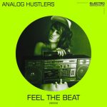 Analog Hustlers – Feel The Beat