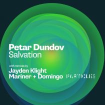 Petar Dundov – Salvation (Particles Edition)