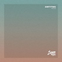 Dirtytwo – Movin