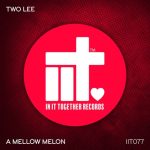 Two Lee – A Mellow Melon