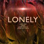 Eros, John Skyfield, Jaime Deraz, KEES POP – Lonely