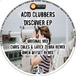 ACID CLUBBERS – Discover EP