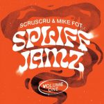 Scruscru, Mike Fot – Spliff Jamz – EP (Vol. 1)