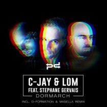 C-Jay, LOM (AR), Stephane Gervais – Dormarch