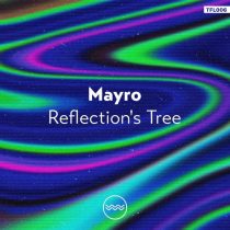 Mayro – Reflection’s Tree