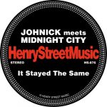 Johnick, Midnight City – It Stayed The Same