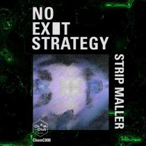 Strip Maller – No Exit Strategy