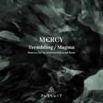 M€RCY – Trembling / Magma