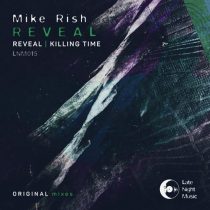 Mike Rish – Reveal