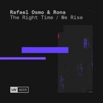 Rafael Osmo, Rona (IL) – We Rise / The Right Time