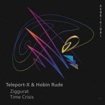 Teleport-X, Hobin Rude – Ziggurat / Time Crisis