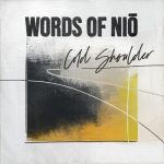 Words of Nio, Words Of Ni? – Cold Shoulder
