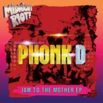 Phonk D – Jam to the Mother