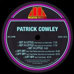 Patrick Cowley, Alan Dixon – Get a Little / Lift Off (Alan Dixon Remixes)
