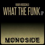 Ruben Rosschild – What The Funk EP