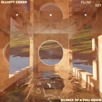 Elliott Creed – Silence of a Full Room