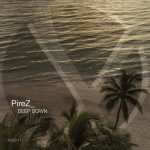 PireZ_ – Deep Down