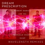 Dream Prescription – Wavelength (Remixes)