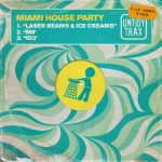 Miami House Party – Laser Beams & Ice Creams