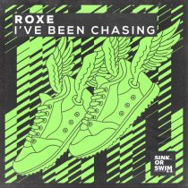 Roxe – I’ve Been Chasing (Extended Mix)