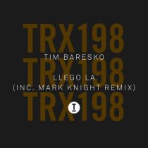 Tim Baresko – Llego La