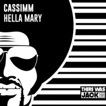 CASSIMM – Hella Mary