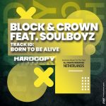Block & Crown, The Soulboyz – Born to Be Alive