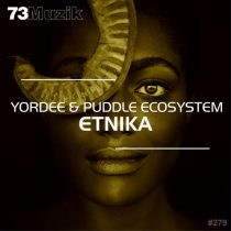 Yordee, Puddle EcoSystem – Etnika