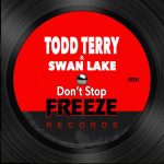 Todd Terry, Swan Lake – Don’t Stop (No Pares Mix)
