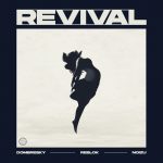Reblok, Dombresky, Noizu – Revival