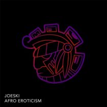 Joeski – Afro Eroticism