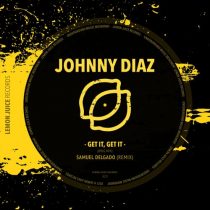 Johnny Diaz – Get It, Get It