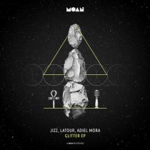 Jizz, Latour, Adiel Mora – Glitter EP