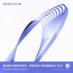 Boss Priester – Prove Yourself E.P.