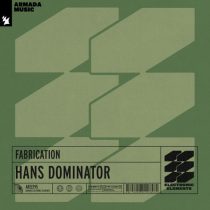 Fabrication – Hans Dominator