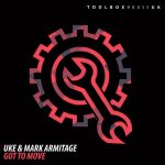 Mark Armitage, Uke – Got To Move