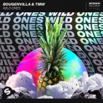 Bougenvilla, TMW – Wild Ones (Extended Mix)
