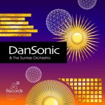 Dan Sonic – The Sunrise Orchestra