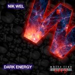 Nik Wel – Dark Energy