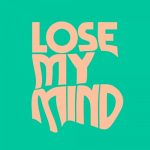 Jay de Lys – Lose My Mind