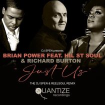 Hil St. Soul, Richard Burton, Brian Power – Just Us (The DJ Spen & Reelsoul Remix)