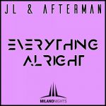 JL, Afterman – Everything Alright
