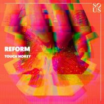 Reform – Touch Nokey