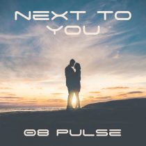 08 Pulse – Next to You
